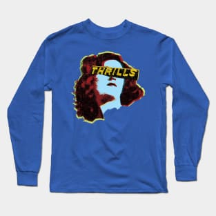 Thrill Girl Long Sleeve T-Shirt